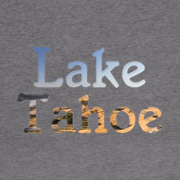 Lake Tahoe by afternoontees